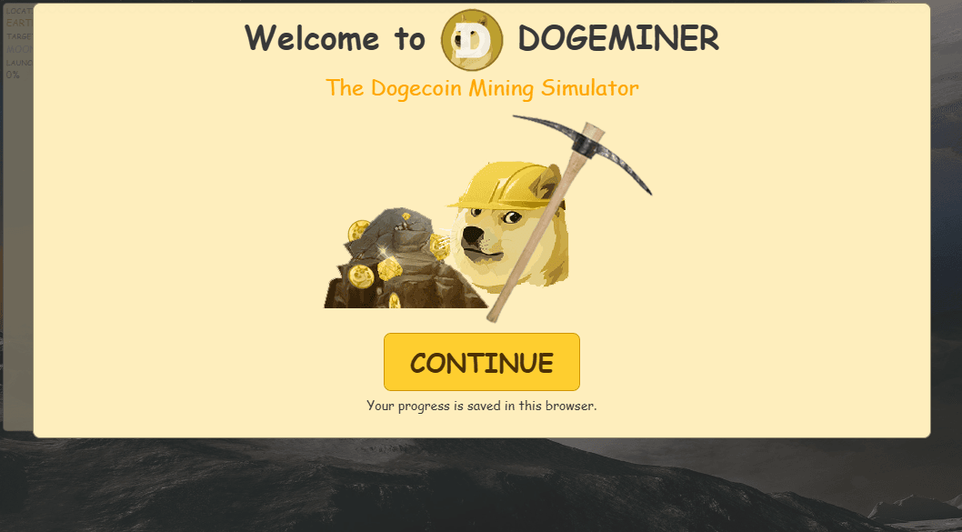 Doge Miner welcome screen with Continue button and message that progress is saved in this browser